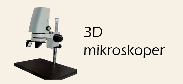 3D mikroskoper - inspektion, kvalitetskontrol m.m.