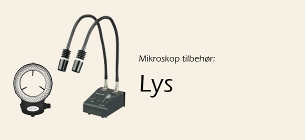 Lys til mikroskoper - hvidt lys, UV lys, ovenlys, sidelys, underlys